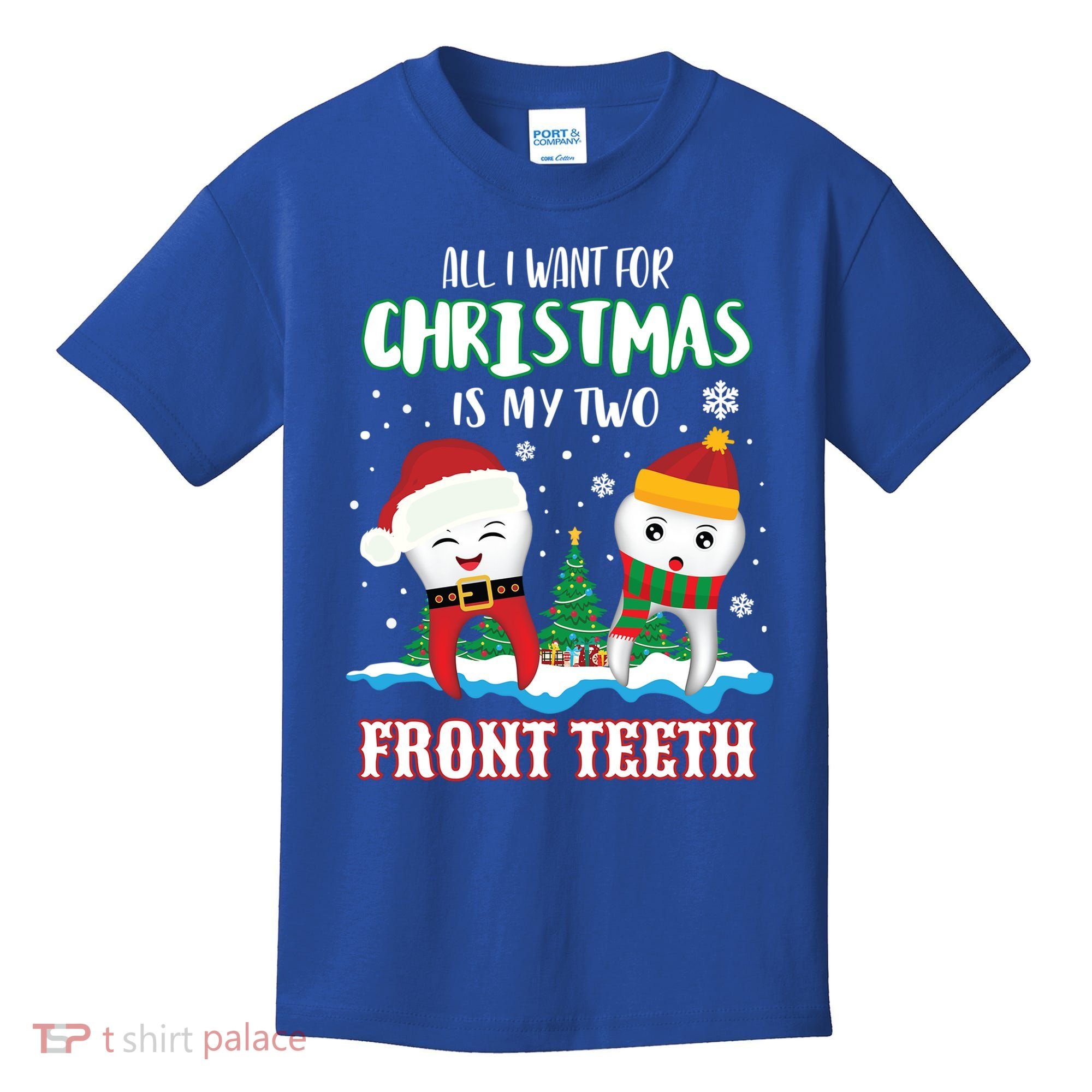 All I Want For Christmas Is My Two Front Teeth Xmas Gift Kids T-Shirt