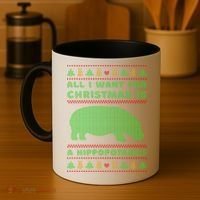 All I Want For Christmas Is A Hippopotamus Cute Ugly Christmas Coffee Mug thumb 4