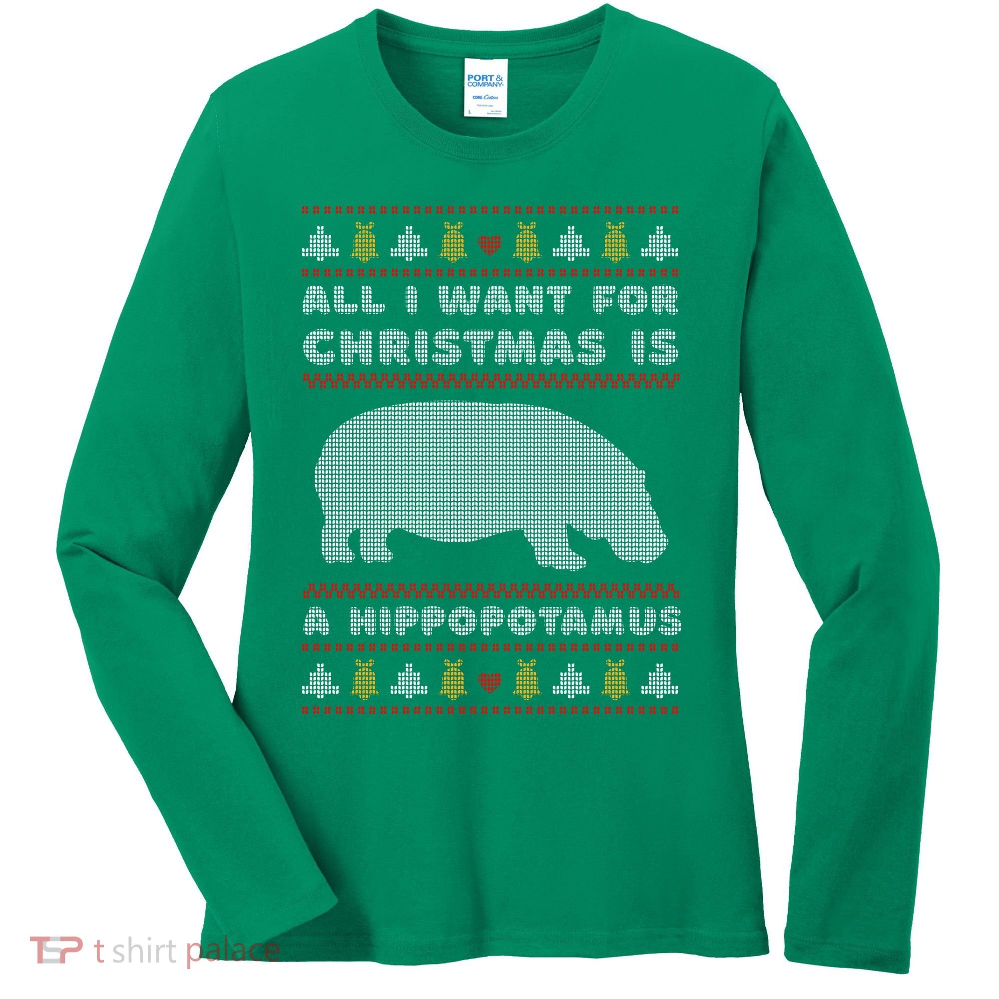 All I Want For Christmas Is A Hippopotamus Cute Ugly Christmas Women's Long Sleeve Shirt