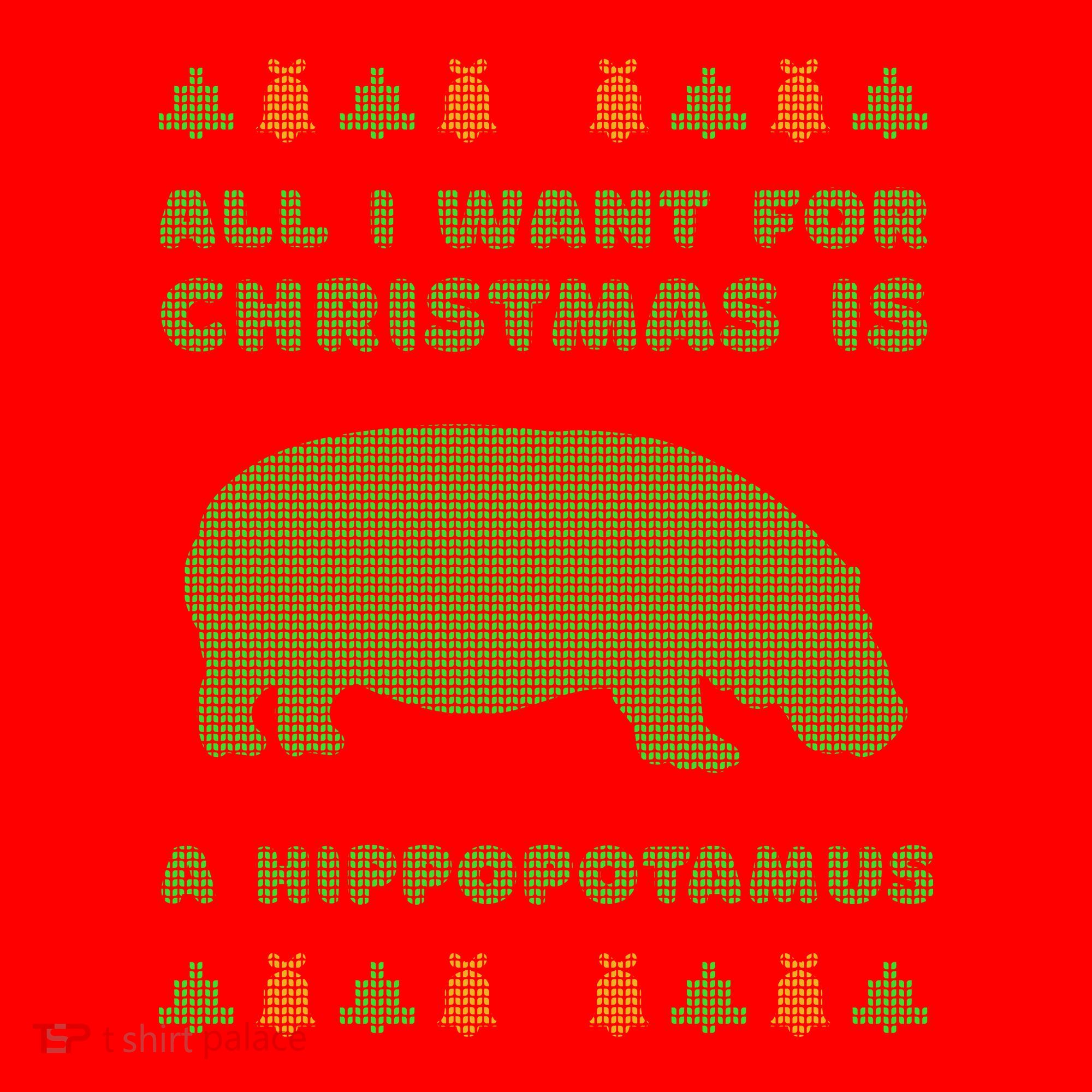All I Want For Christmas Is A Hippopotamus Cute Ugly Christmas Santa Hat