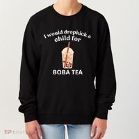 Awesome I Would Dropkick A Child For Boba Women's Sweatshirt thumb 0