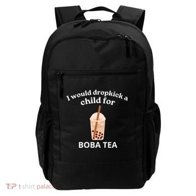 Awesome I Would Dropkick A Child For Boba Backpack