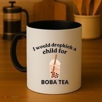 Awesome I Would Dropkick A Child For Boba Coffee Mug thumb 4