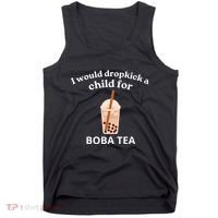 Awesome I Would Dropkick A Child For Boba Tank Top thumb 0