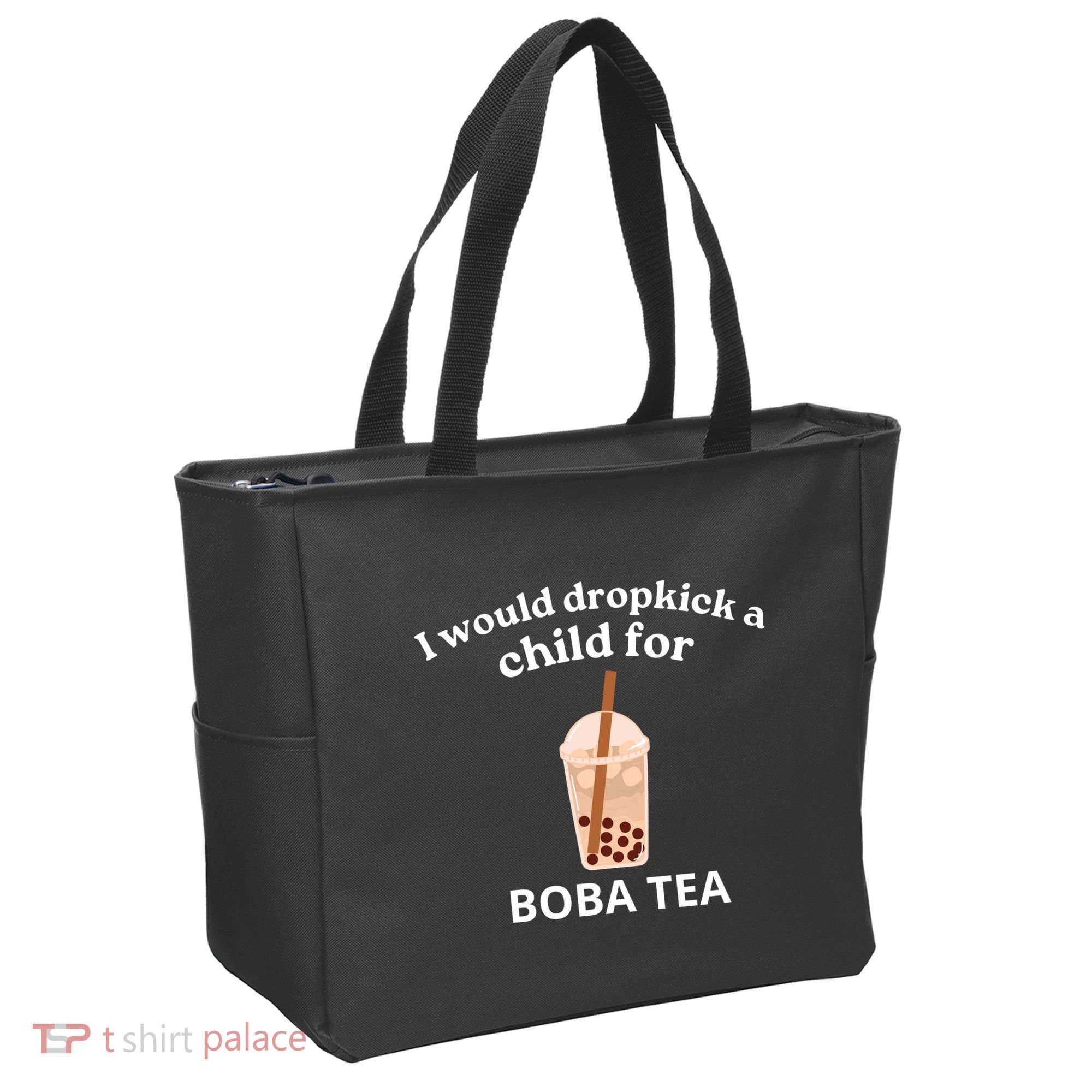Awesome I Would Dropkick A Child For Boba Tote Bag