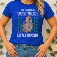 All I Want For Christmas Is A Dragon Ugly Xmas Sweater Gift Women's T-Shirt thumb 2