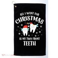 All I Want For Christmas Is My Two Front Teeth Funny Dentist Gift Golf Towel thumb 0