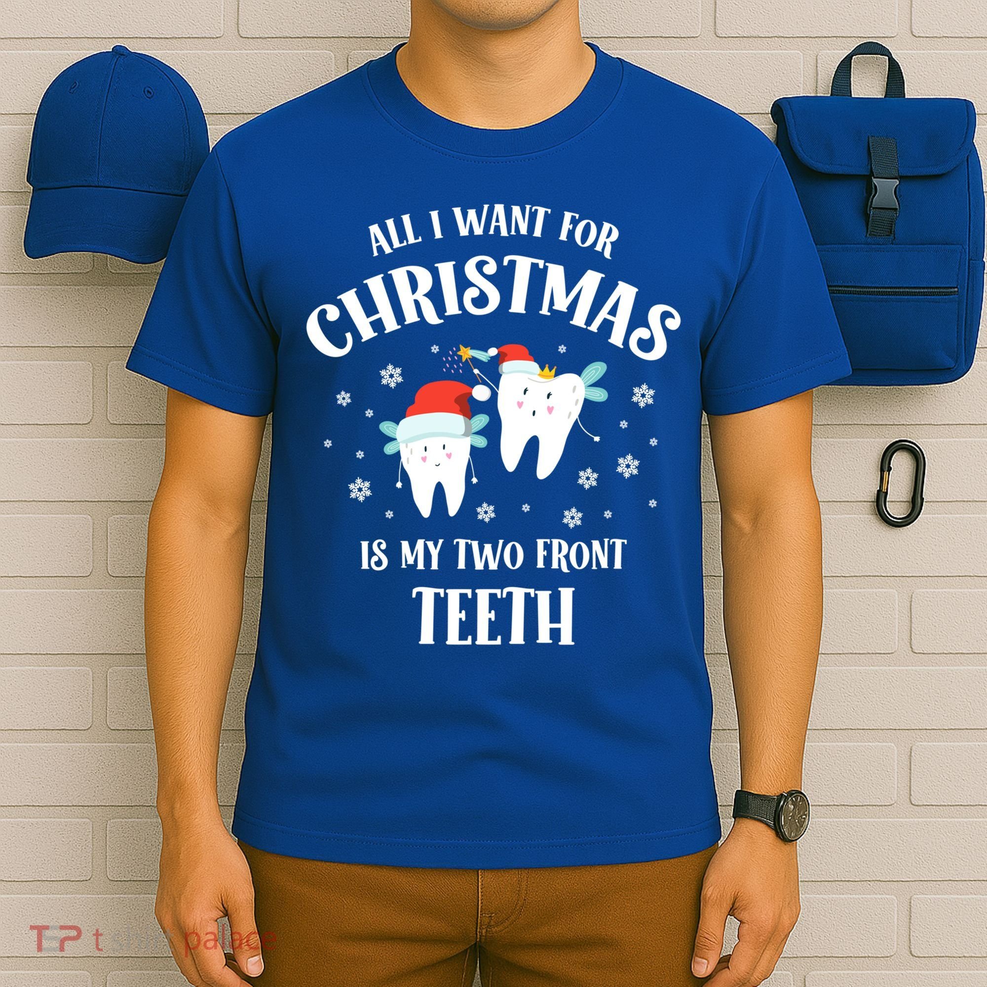 All I Want For Christmas Is My Two Front Teeth Funny Dentist Gift T-Shirt