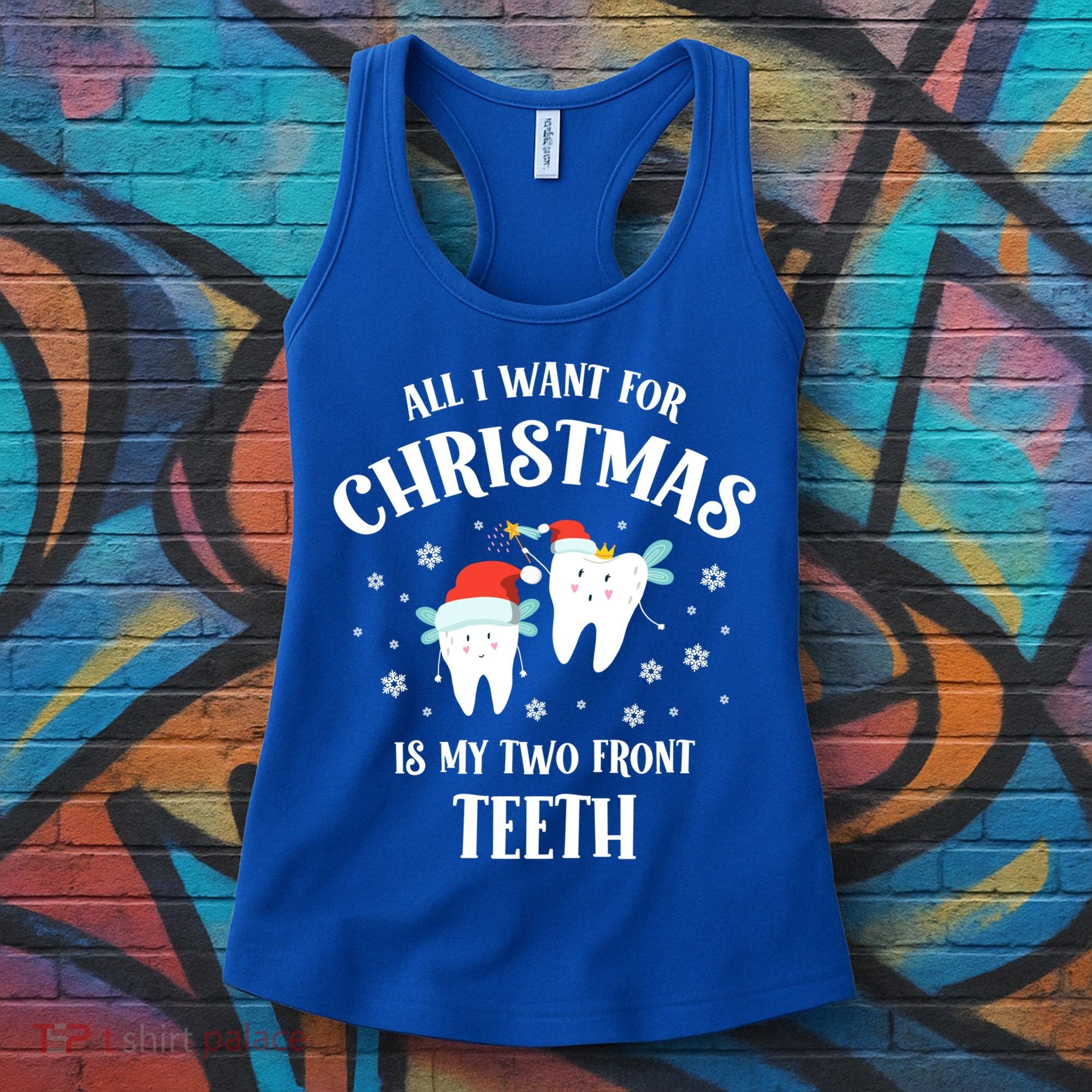 All I Want For Christmas Is My Two Front Teeth Funny Dentist Gift Women's Tank Top