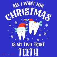 All I Want For Christmas Is My Two Front Teeth Funny Dentist Gift Toddler Hoodie thumb 2
