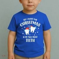 All I Want For Christmas Is My Two Front Teeth Funny Dentist Gift Toddler T-Shirt thumb 2