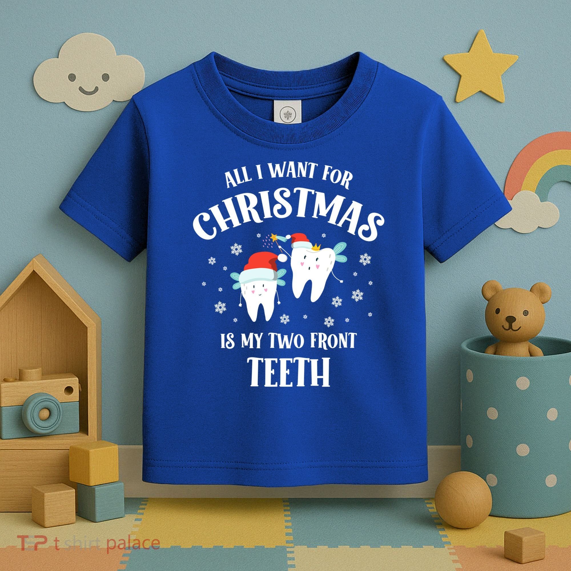 All I Want For Christmas Is My Two Front Teeth Funny Dentist Gift Toddler T-Shirt