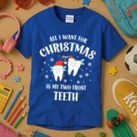 All I Want For Christmas Is My Two Front Teeth Funny Dentist Gift Kids T-Shirt thumb 3