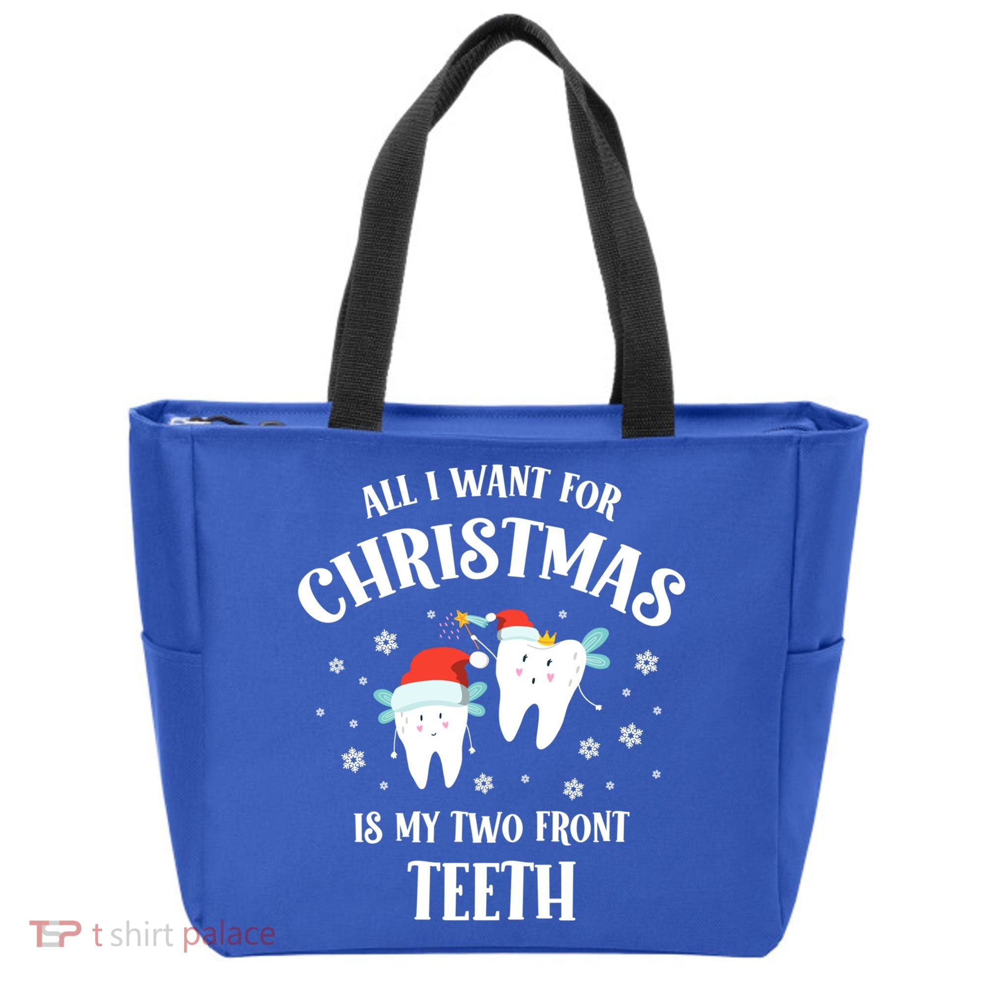 All I Want For Christmas Is My Two Front Teeth Funny Dentist Gift Tote Bag
