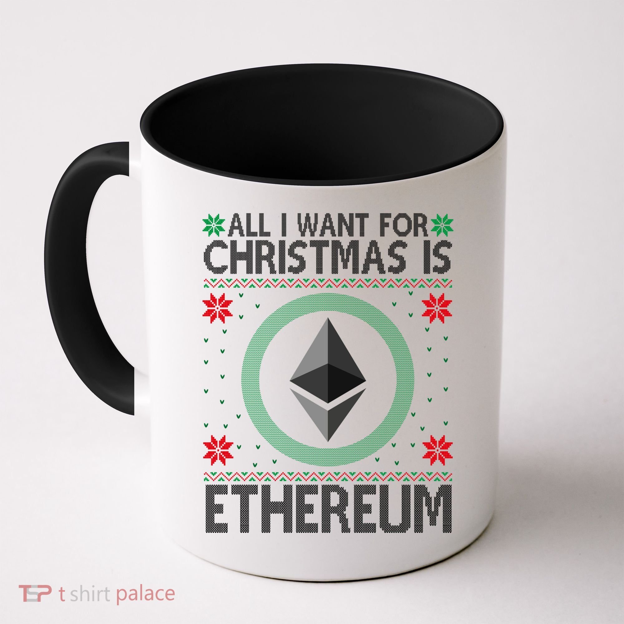 All I Want For Christmas Is Ethereum Crypto Holiday Coffee Mug