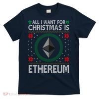 All I Want For Christmas Is Ethereum Crypto Holiday T-Shirt thumb 0