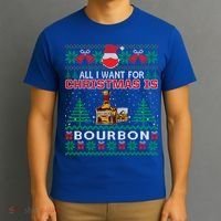 All I Want For Christmas Is Bourbon Funny Ugly Sweater Gift Great Gift T-Shirt thumb 3