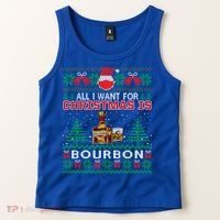 All I Want For Christmas Is Bourbon Funny Ugly Sweater Gift Great Gift Tank Top thumb 2