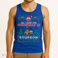 All I Want For Christmas Is Bourbon Funny Ugly Sweater Gift Great Gift Tank Top thumb 3