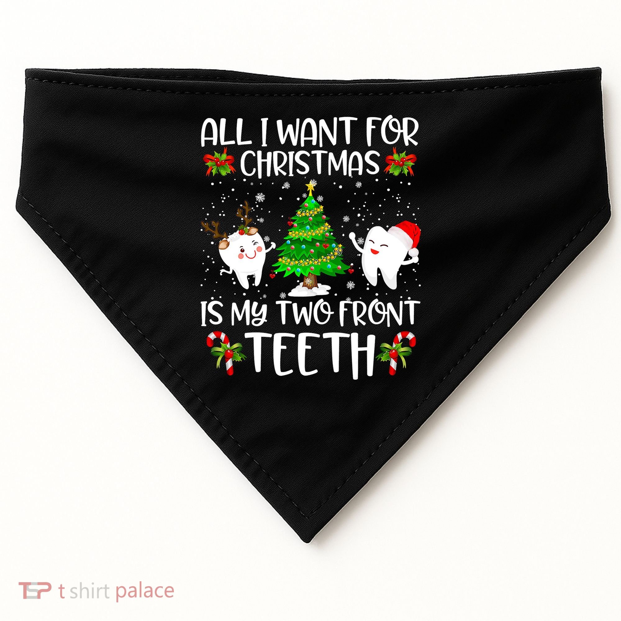 All I Want For Christmas Is My Two Front Teeth USA-Made Doggie Bandana
