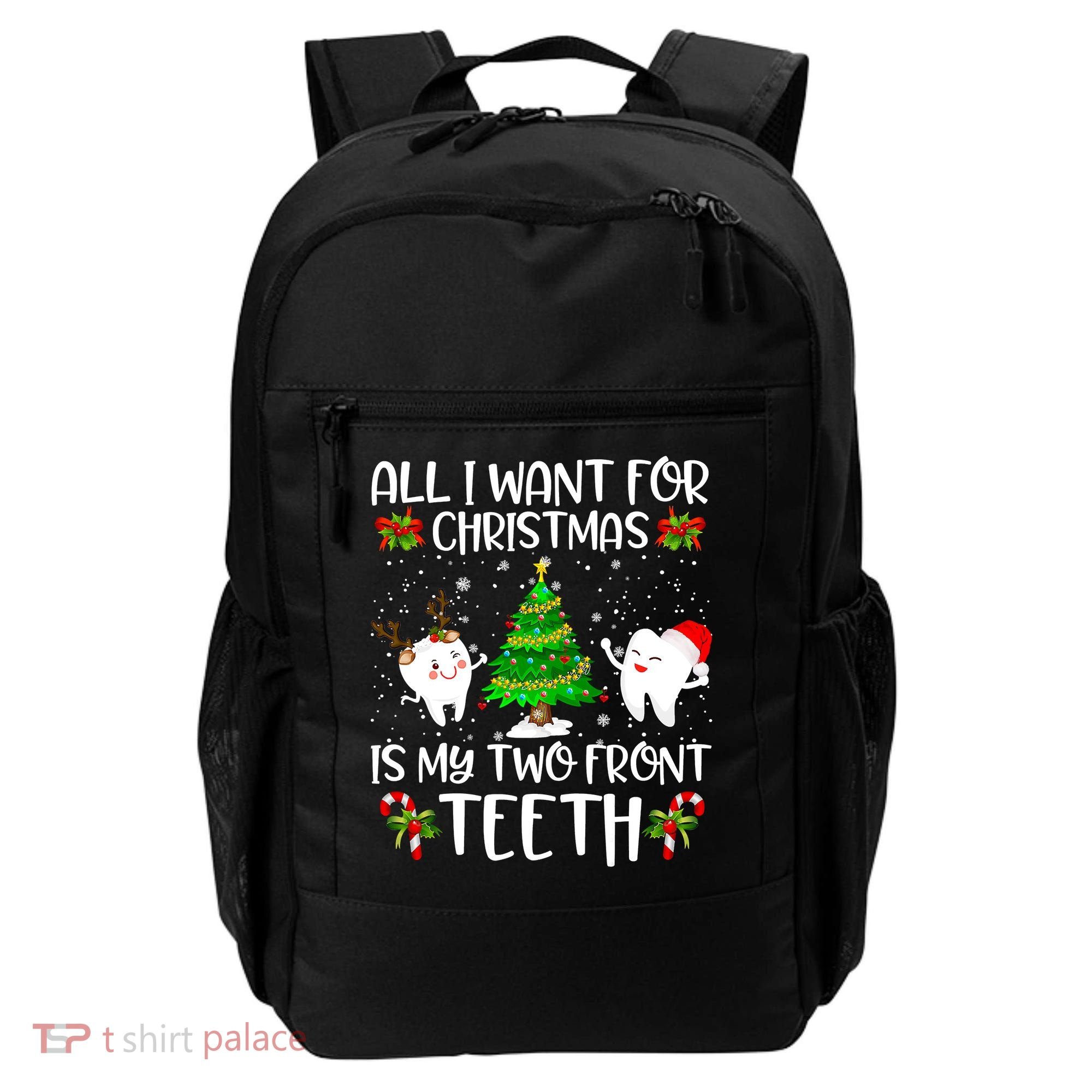 All I Want For Christmas Is My Two Front Teeth Backpack