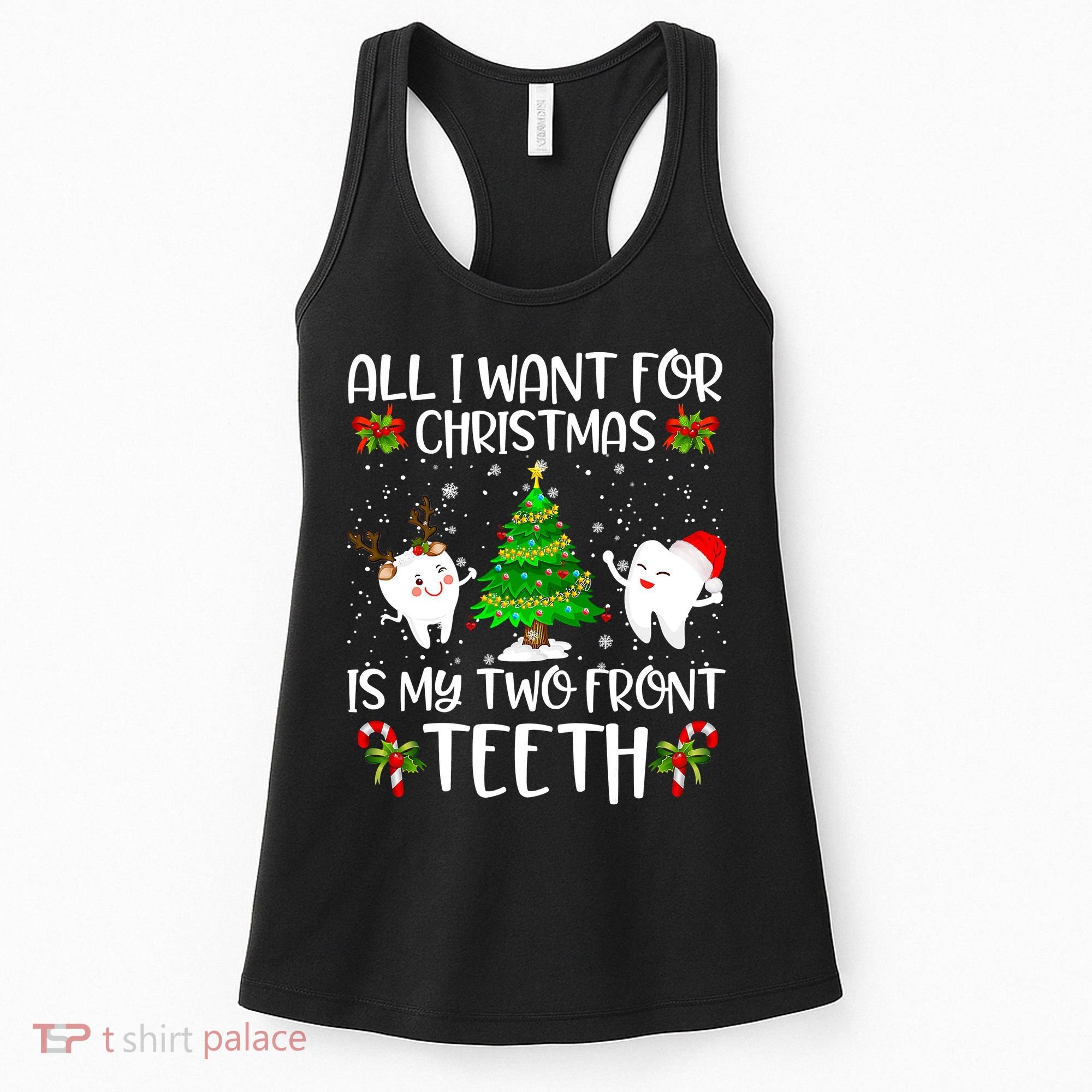 All I Want For Christmas Is My Two Front Teeth Women's Tank Top