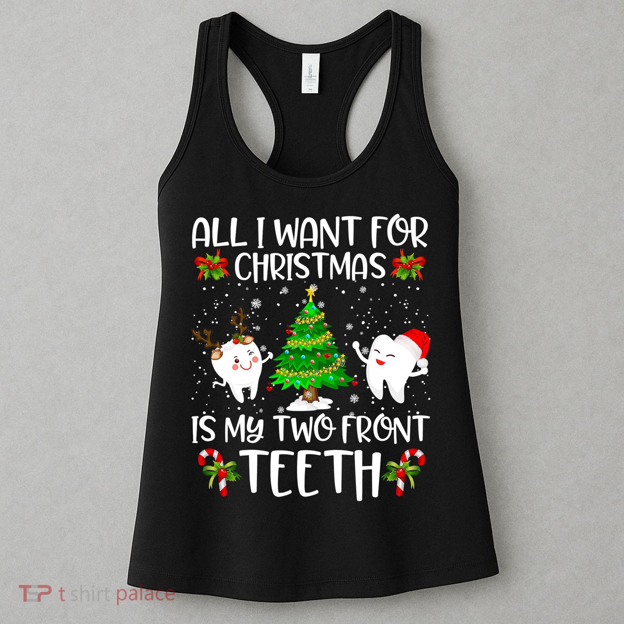 All I Want For Christmas Is My Two Front Teeth Women's Tank Top