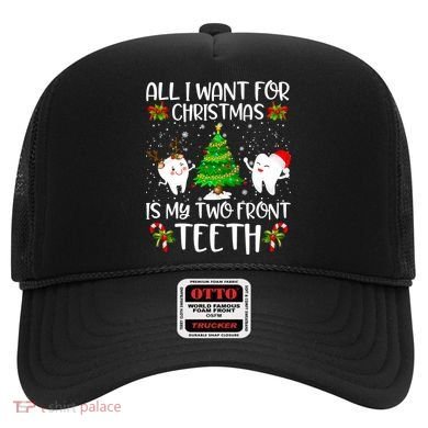 All I Want For Christmas Is My Two Front Teeth Hat