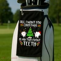 All I Want For Christmas Is My Two Front Teeth Golf Towel thumb 2