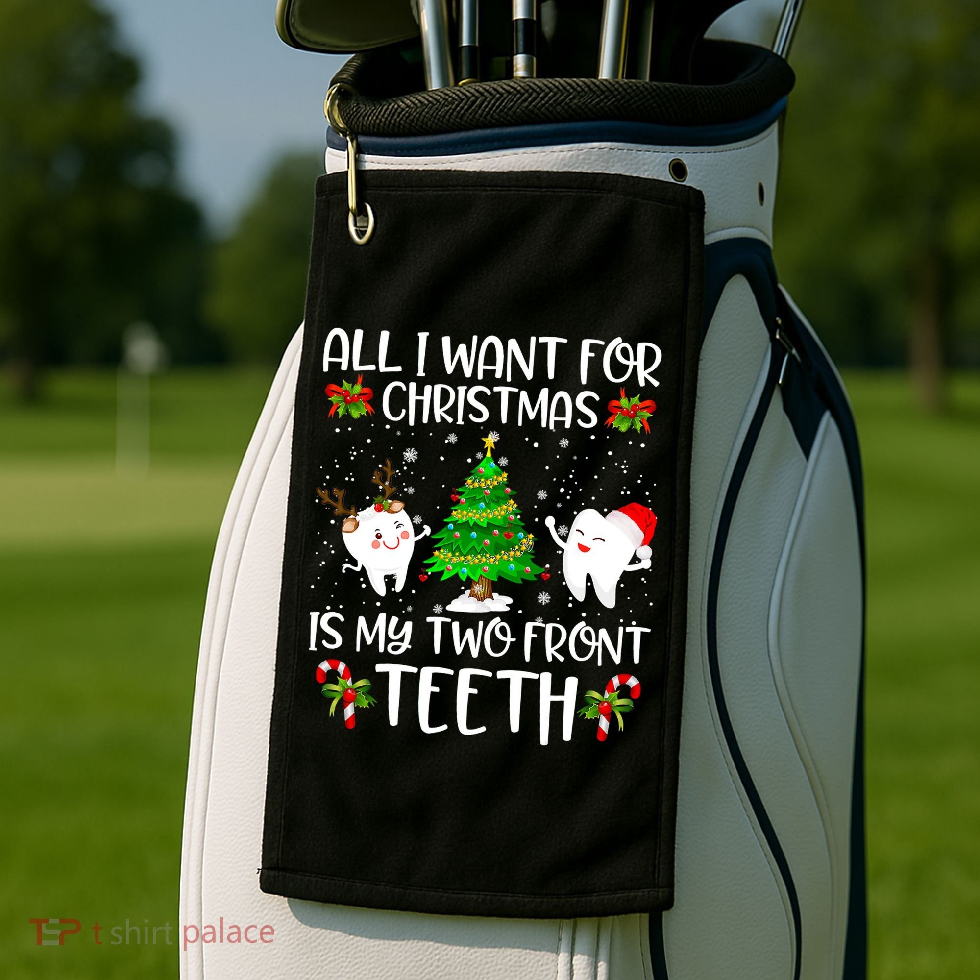 All I Want For Christmas Is My Two Front Teeth Golf Towel