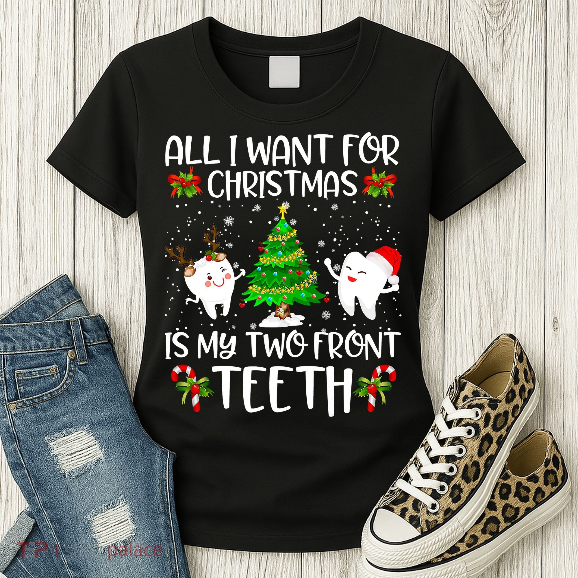 All I Want For Christmas Is My Two Front Teeth Women's T-Shirt