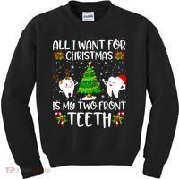 All I Want For Christmas Is My Two Front Teeth Kids Sweatshirt thumb 0