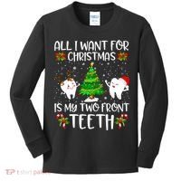 All I Want For Christmas Is My Two Front Teeth Kids Long Sleeve Shirt thumb 0