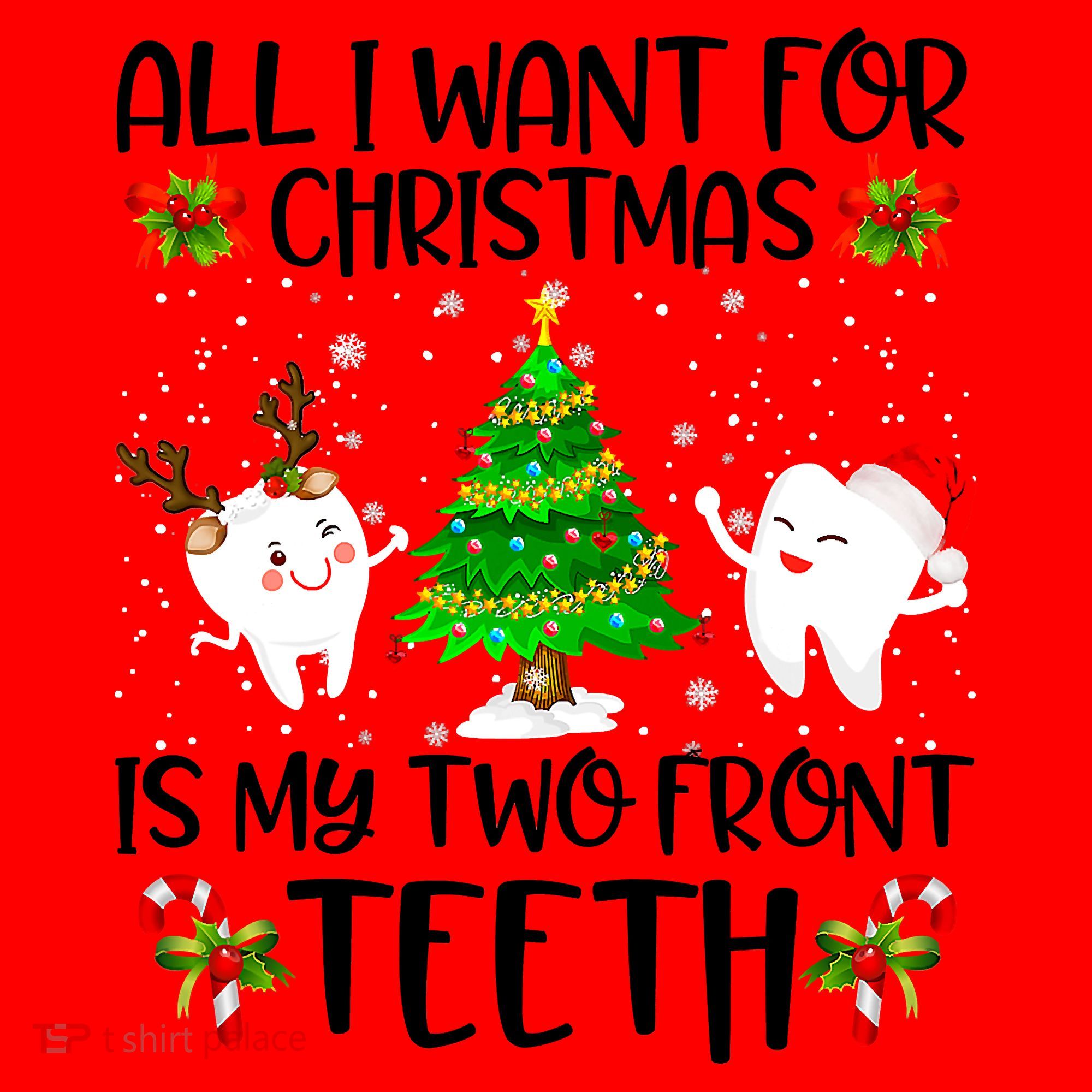 All I Want For Christmas Is My Two Front Teeth Santa Hat