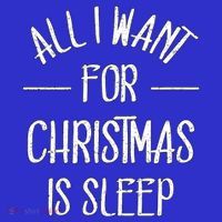 All I Want For Christmas Is Sleep Funny Tired Christmas Cool Gift Women's Tank Top thumb 5