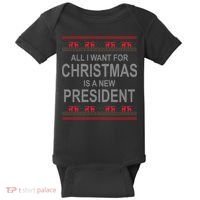 All I Want For Christmas Is A New President Ugly Christmas Baby Bodysuit thumb 0