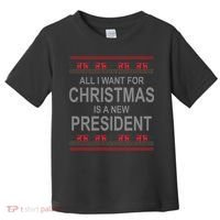 All I Want For Christmas Is A New President Ugly Christmas Toddler T-Shirt thumb 0