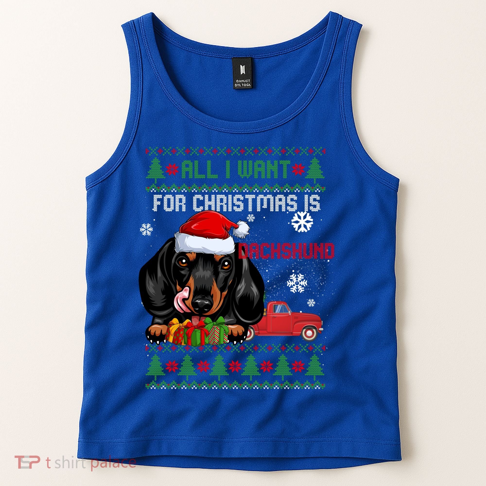 All I Want For Christmas Is Dachshund Ugly Christmas Sweater Funny Gift Tank Top