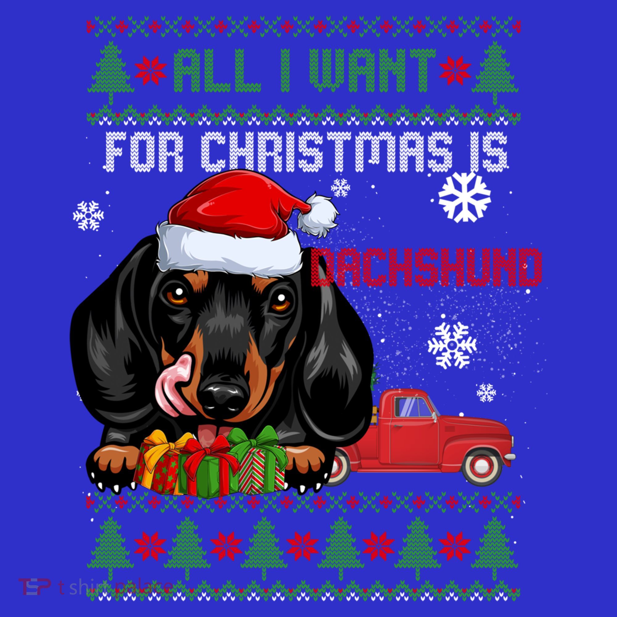 All I Want For Christmas Is Dachshund Ugly Christmas Sweater Funny Gift Tank Top