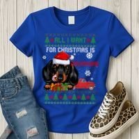 All I Want For Christmas Is Dachshund Ugly Christmas Sweater Funny Gift Women's T-Shirt thumb 3