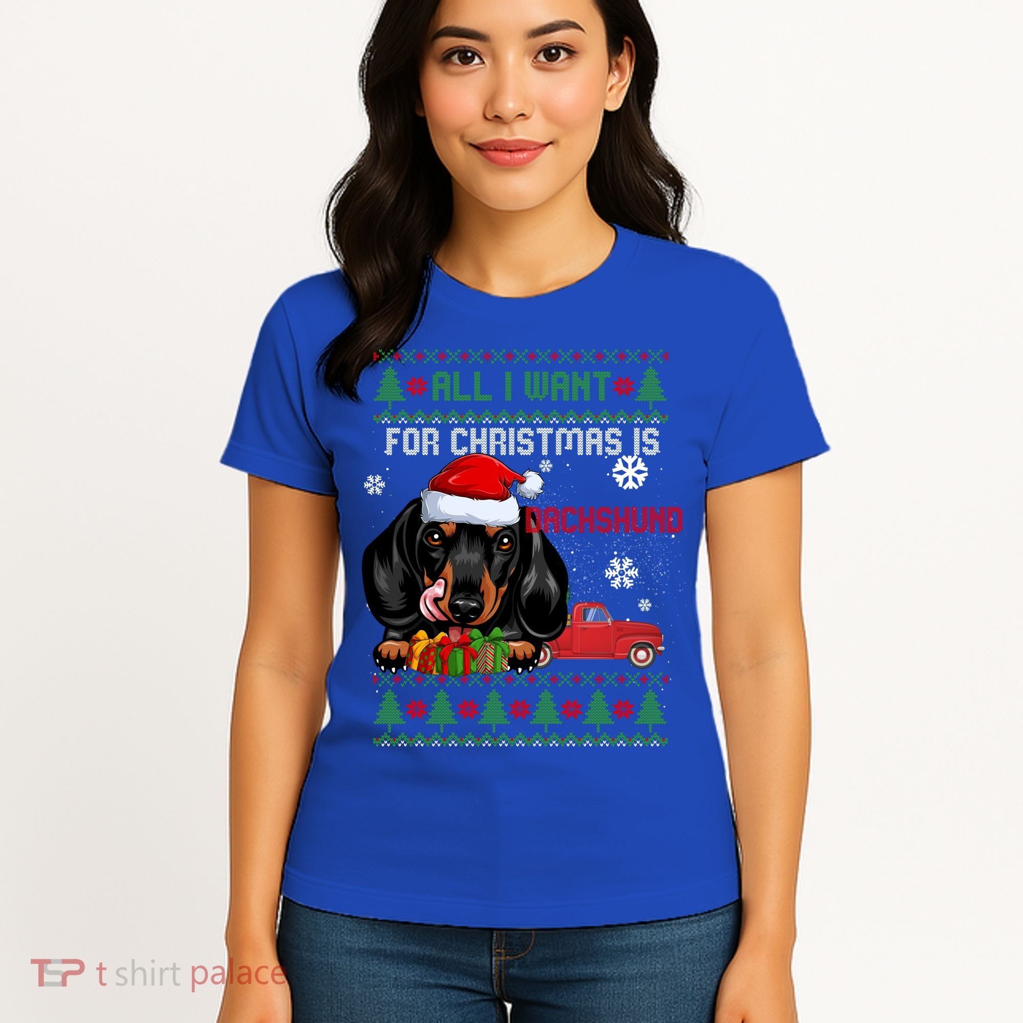 All I Want For Christmas Is Dachshund Ugly Christmas Sweater Funny Gift Women's T-Shirt