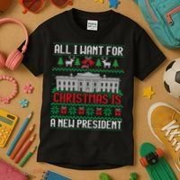 All I Want For Christmas Is A New President Ugly Sweater Kids T-Shirt thumb 3