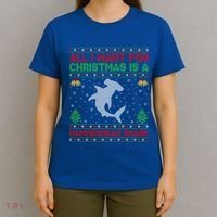 All I Want For Christmas Is A Hammerhead Shark Ugly Xmas Gift T-Shirt thumb 4