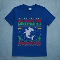All I Want For Christmas Is A Hammerhead Shark Ugly Xmas Gift T-Shirt thumb 5