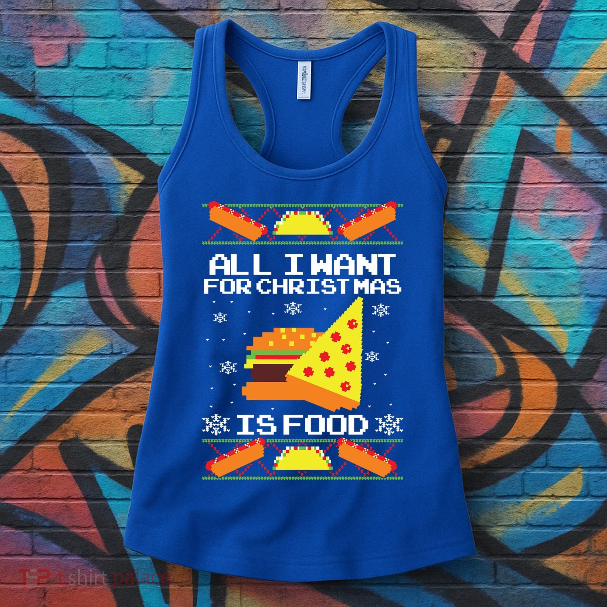 All I Want For Christmas Is Food Ugly Christmas Sweater Gift Women's Tank Top