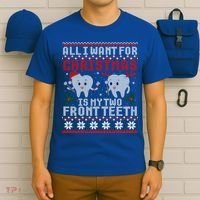 All I Want For Christmas Is My Two Front Teeth Ugly Sweater Cute Gift T-Shirt thumb 6