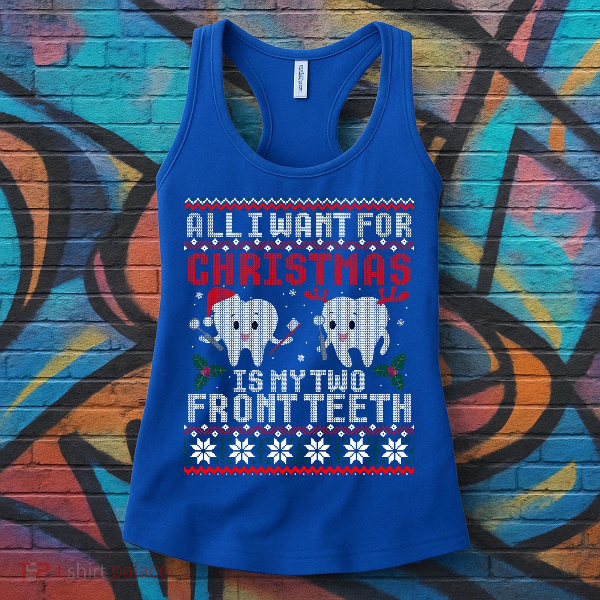 All I Want For Christmas Is My Two Front Teeth Ugly Sweater Cute Gift Women's Tank Top
