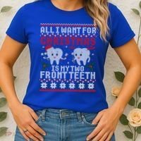 All I Want For Christmas Is My Two Front Teeth Ugly Sweater Cute Gift Women's T-Shirt thumb 2