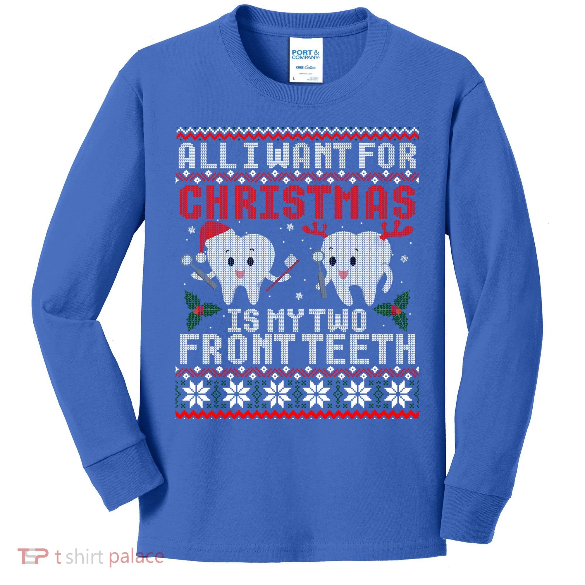 All I Want For Christmas Is My Two Front Teeth Ugly Sweater Cute Gift Kids Long Sleeve Shirt