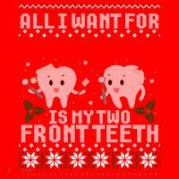 All I Want For Christmas Is My Two Front Teeth Ugly Sweater Cute Gift Santa Hat thumb 1